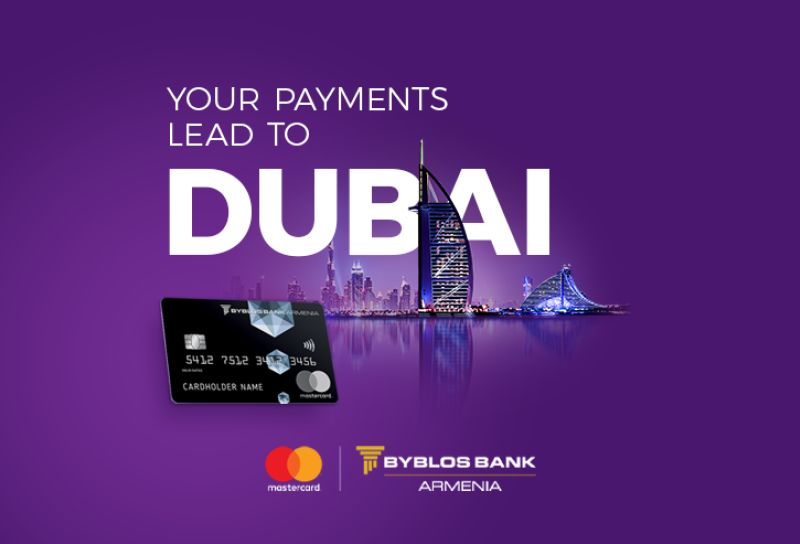 Trip to Dubai: Exciting new campaign  for Byblos Bank Armenia premium cardholders